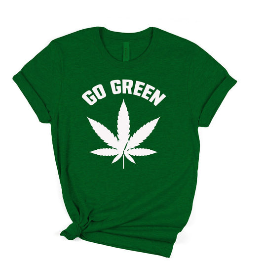 Go Green T-shirt Cannabis Fun #204